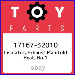 17167-32010 Toyota Insulator, exhaust manifold heat, no. 1 1716732010, New Genuin