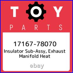17167-78070 Toyota Insulator sub-assy, exhaust manifold heat 1716778070, New Gen