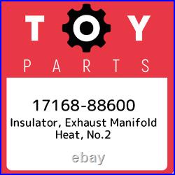 17168-88600 Toyota Insulator, exhaust manifold heat, no. 2 1716888600, New Genuin