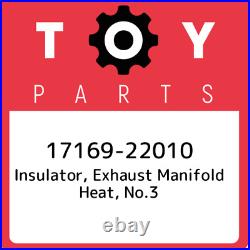 17169-22010 Toyota Insulator, exhaust manifold heat, no. 3 1716922010, New Genuin